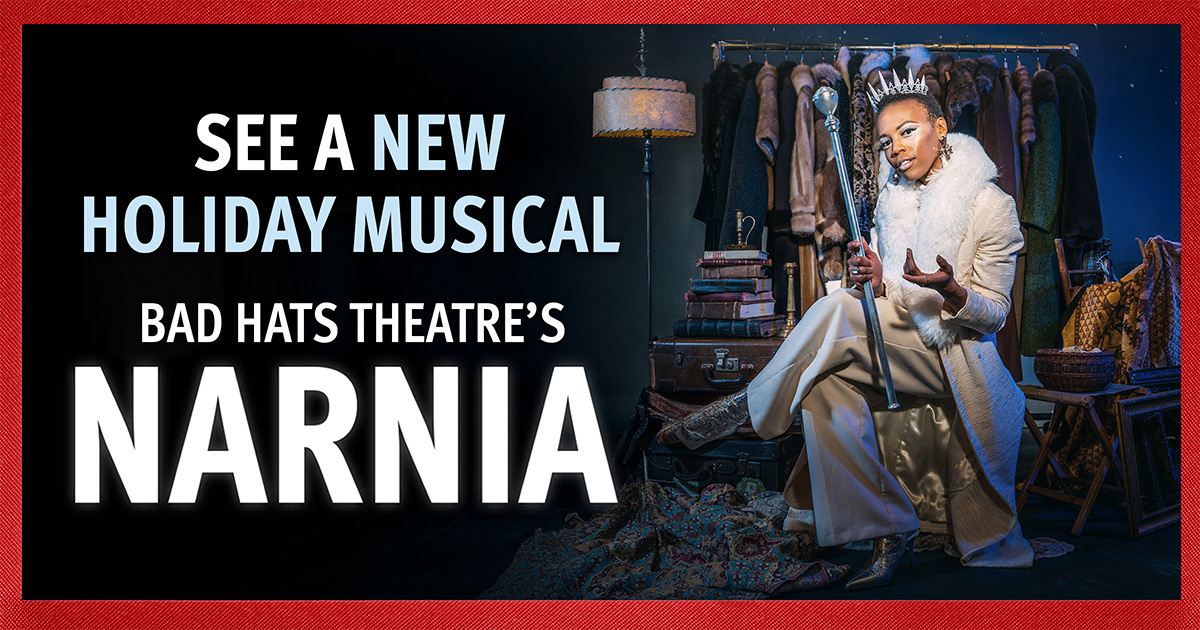 Admission to Bad Hats Theatre's NARNIA at Soulpepper Theatre